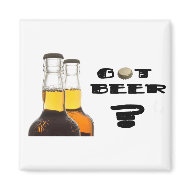 Got Beer? Reminder Fridge Magnet magnet