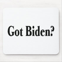 Got Biden? mousepads by BarackObamaStore Got Biden? mousepads