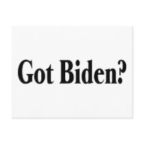 Got Biden? postcards by BarackObamaStore Got Biden? postcards