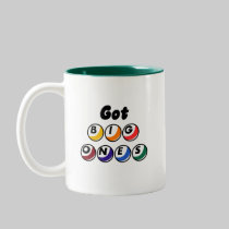 Got Big Ones? mugs