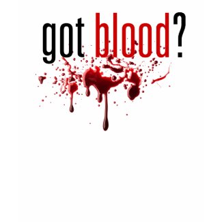 Got Blood - Blood Splatter Tee shirt
