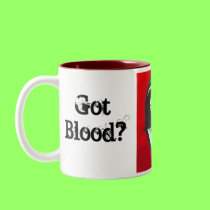 Got Blood? Drac's Daughter MUG! CREEPY!!