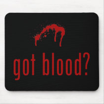 'Got Blood?' mousepad