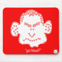 "Got Blood?" mousepads by ScottNychay "Got Blood?" mousepads