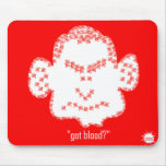 "Got Blood?" Mouse Pads