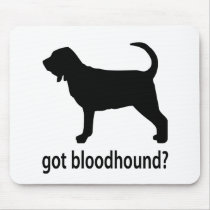 Got Bloodhound mousepads