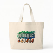 "Got Bluegrass?" bags