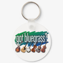 "Got Bluegrass?" keychains