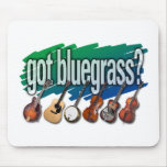 "Got Bluegrass?" Mousepad