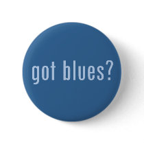got blues? buttons