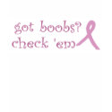 Got boobs? check em t-shirts