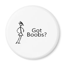 Got Boobs (Stick Girl) Magnet
