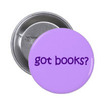 Got Books? Button buttons