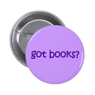 Got Books? Button