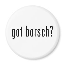 got borsch? fridge magnet