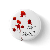 Got brains? Zombie inspired Pin buttons