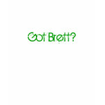 Got Brett? Tees