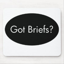 Got Briefs Lawyer Mousepad by lawyertshirts Got Briefs Lawyer Mousepad