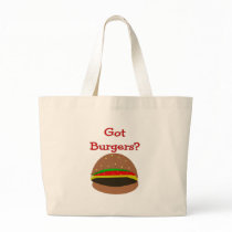 Got Burgers?? Funny Burger Lover Gifts/Shirts bags by gailg1957 Got Burgers?? Funny Burger Lover Gifts/Shirts bags