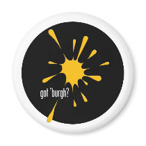 got 'burgh? magnets by eBrushDesign got 'burgh? magnets
