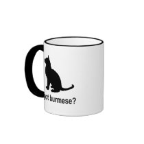 Got Burmese? mugs by catwiregifts Got Burmese? mugs