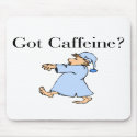 Got Caffeine Mouse Pad mousepads