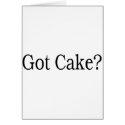 Got Cake? cards