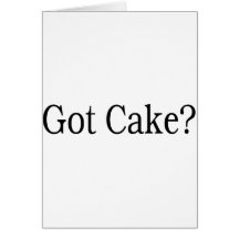 Got Cake Card