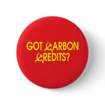 Got Carbon Credits? buttons by RightWingGifts Got Carbon Credits? buttons