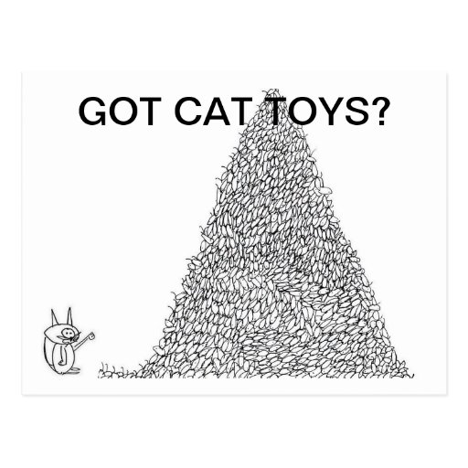 Got Cat Toys? Postcard by Jokeapptv tm