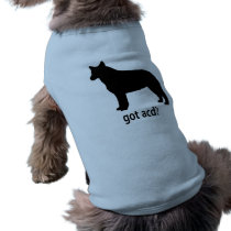Got Cattle Dog pet clothing by dogwiregifts Got Cattle Dog pet clothing
