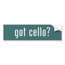 got cello? bumper stickers