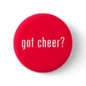 got cheer? buttons
