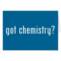 got chemistry? cards