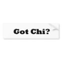 Got Chi? bumper stickers
