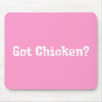 Got Chicken Gifts mousepads