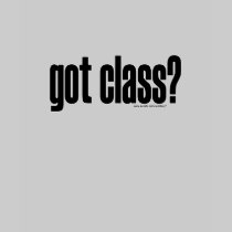 got class? T-Shirt