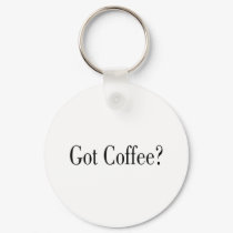 Got Coffee? keychains by CelebrationZazzle Got Coffee? keychains