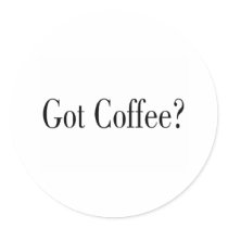 Got Coffee? stickers by TorrDenaIndians Got Coffee? stickers