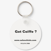 Got Coiffe ?, www.salonchiala.com, 413.214.7690 keychains