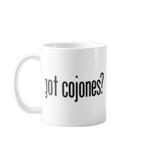 Got Cojones mugs by raggedshirts Got Cojones mugs