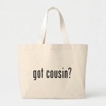 got cousin? bag