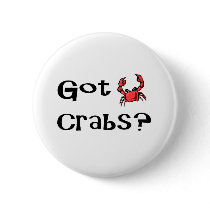 Got Crabs? buttons