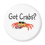 Got Crabs Refrigerator Magnet