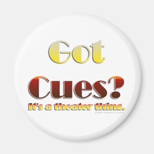 Got Cues? (Text Only) Fridge Magnets