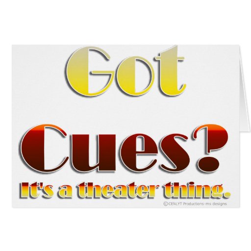 Got Cues? (Text Only) Greeting Card