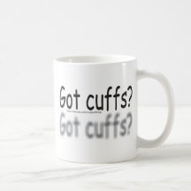 got cuffs? coffee mug