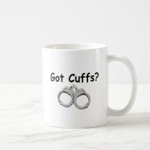 Got Cuffs? Mug