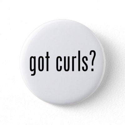 Got Curls? Buttons