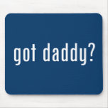 got daddy? mouse mat